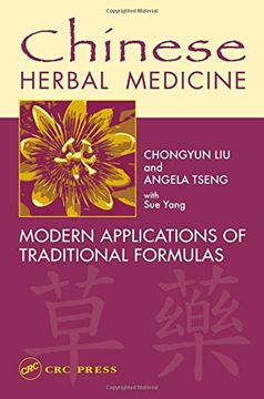 portada Chinese Herbal Medicine: Modern Applications of Traditional Formulas: A Comprehensive Guide (en Inglés)