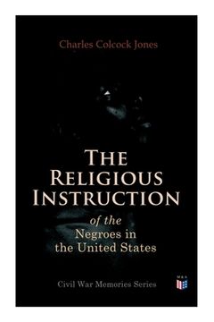 portada The Religious Instruction of the Negroes in the United States (en Inglés)