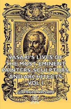 portada vasari's lives of the most eminent painters, sculptors, and architects - vol i