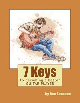 portada 7 Keys to Becoming a Better Guitar Player (in English)