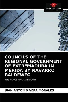 portada Councils of the Regional Government of Extremadura in Mérida by Navarro Baldeweg (en Inglés)