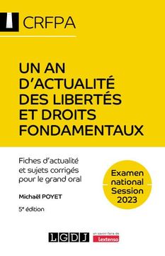 portada Un an D'actualité des Libertés et Droits Fondamentaux - Crfpa - Examen National Session 2023: Fiches D'actualité et Sujets Corrigés Pour le Grand Oral (en Francés)