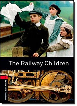 portada Oxford Bookworms Library: The Railway Children: Level 3: 1000-Word Vocabulary (Oxford Bookworms Library Level 3) (en Inglés)