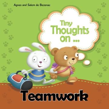 portada Tiny Thoughts on Teamwork: The benefits of working together with others: Volume 15