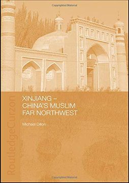 portada Xinjiang: China's Muslim far Northwest (Durham East Asia Series) (en Inglés)