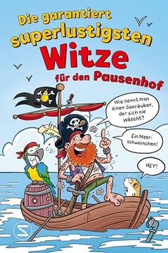 portada Die Garantiert Superlustigsten Witze für den Pausenhof (en Alemán)