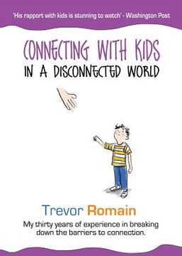 portada Connecting With Kids In A Disconnected World (en Inglés)