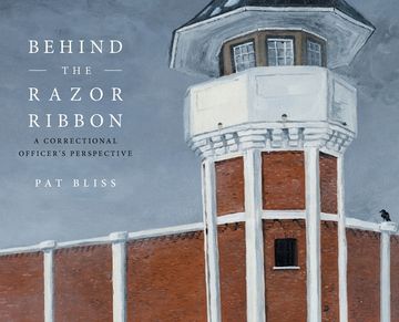 portada Behind the Razor Ribbon: A Correctional Officer'S Perspective (en Inglés)