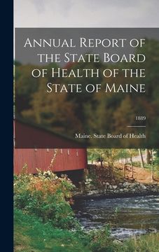 portada Annual Report of the State Board of Health of the State of Maine; 1889
