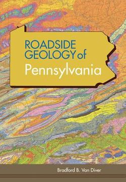 portada Roadside Geology of Pennsylvania (Roadside Geology Series) (en Inglés)