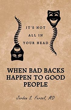 portada When bad Backs Happen to Good People: It's not all in Your Head (en Inglés)