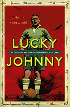 portada Lucky Johnny: A Footballer on the River Kwai