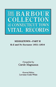 portada the barbour collection of connecticut town vital records. volume 27: middletown - part ii, k-z and no surname 1651-1854 (en Inglés)