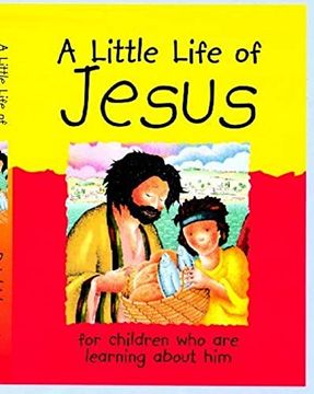 portada A Little Life of Jesus: For Children who are Learning About him