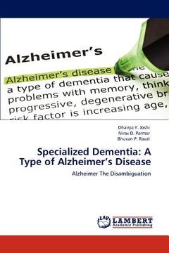 portada specialized dementia: a type of alzheimer's disease (en Inglés)