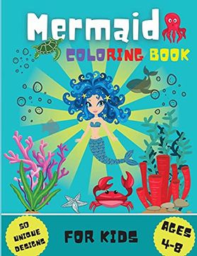 portada Mermaid Coloring Book: 50 Cute Unique Coloring Pages for Kids Ages 4-8 - Activity Book for Girls and Boys [Soft Cover ] (in English)
