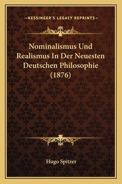 portada Nominalismus Und Realismus In Der Neuesten Deutschen Philosophie (1876) (in German)