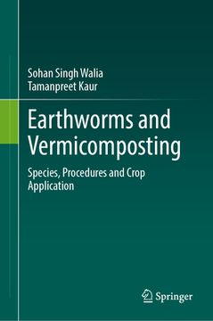 portada Earthworms and Vermicomposting: Species, Procedures and Crop Application (en Inglés)