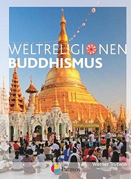 portada Die Weltreligionen: Buddhismus Neu: Arbeitsbücher Religion Ethik Philosophie für die Sekundarstufe ii (en Alemán)