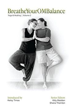 portada Breatheyourombalance: Yoga and Healing: Volume 2 (in English)