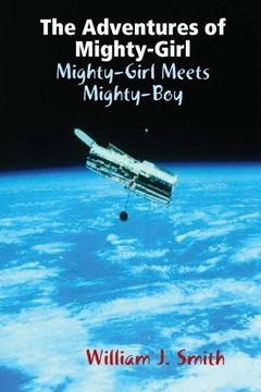 portada The Adventures of Mighty-Girl: Mighty-Girl Meets Mighty-Boy