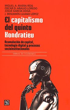 portada El capitalismo del quinto Kondratiev. Acumulación de capital, tecnología digital y procesos socioinstitucionales