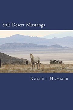 portada Salt Desert Mustangs: Discovering Wild Horses and Historic Trails in Tooele County, Utah (in English)