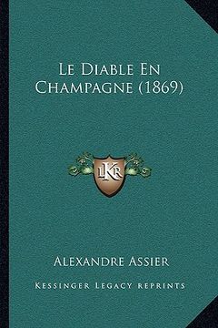 portada Le Diable En Champagne (1869) (en Francés)