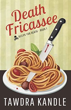 portada Death Fricassee: Recipe for Death, Book 1 (in English)