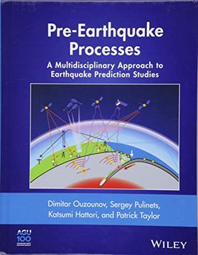 portada Pre-Earthquake Processes: A Multidisciplinary Approach to Earthquake Prediction Studies (Geophysical Monograph Series) (en Inglés)