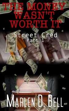 portada The Money Wasn't Worth It: Street Cred
