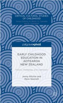 portada Early Childhood Education in Aotearoa New Zealand: History, Pedagogy, and Liberation (en Inglés)