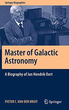 portada Master of Galactic Astronomy: A Biography of jan Hendrik Oort (Springer Biographies) (en Inglés)
