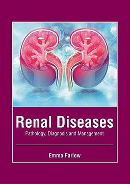 portada Renal Diseases: Pathology, Diagnosis and Management (in English)