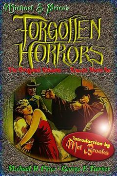portada Forgotten Horrors: The Original Volume -- Except More So (en Inglés)