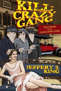 portada Kill Crazy Gang: The Crimes of the Lewis-Jones Gang