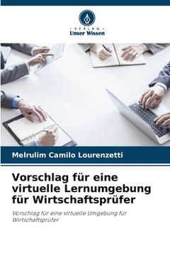 portada Vorschlag für eine virtuelle Lernumgebung für Wirtschaftsprüfer (in German)