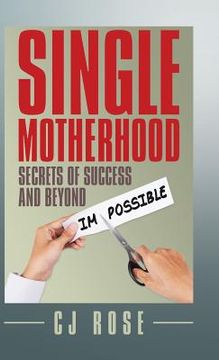 portada Single Motherhood: Secrets of Success and Beyond (en Inglés)