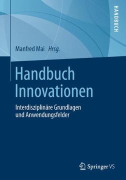 portada Handbuch Innovationen: Interdisziplinäre Grundlagen und Anwendungsfelder (en Alemán)