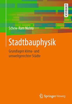portada Stadtbauphysik: Grundlagen Klima- und Umweltgerechter Städte (en Alemán)