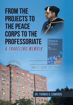 portada From the Projects to the Peace Corps to the Professoriate: A Traveling Memoir (in English)