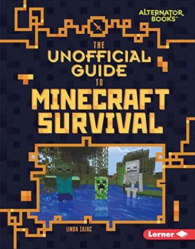 portada The Unofficial Guide to Minecraft Survival (my Minecraft (Aternator Books)) (en Inglés)