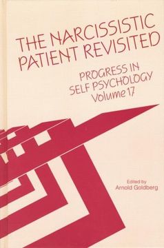 portada The Progress in Self Psychology, v. 17: The Narcissistic Patient Revisited (en Inglés)