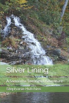 portada Silver Lining: A Samantha Townsend Adventure (en Inglés)