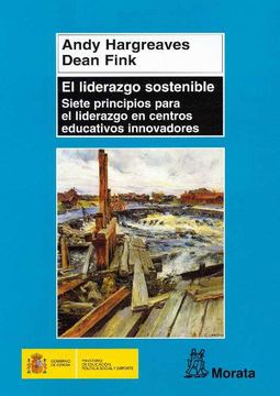 portada El Liderazgo Sostenible: Siete Principios Para el Liderazgo en ce Ntros Educativos Innovadores (in Spanish)