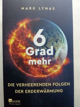 portada 6 Grad Mehr - die Verheerenden Folgen der Erderwärmung (en Alemán)