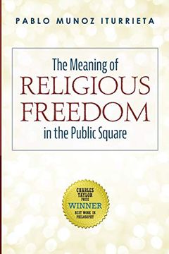 portada The Meaning of Religious Freedom in the Public Square 