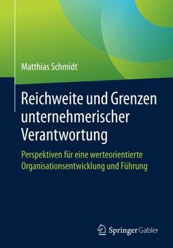 portada Reichweite und Grenzen unternehmerischer Verantwortung: Perspektiven für eine werteorientierte Organisationsentwicklung und Führung (German Edition)