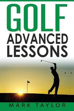 portada Golf: Advanced Lessons (en Inglés)