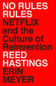 portada No Rules Rules: Netflix and the Culture of Reinvention (in English)